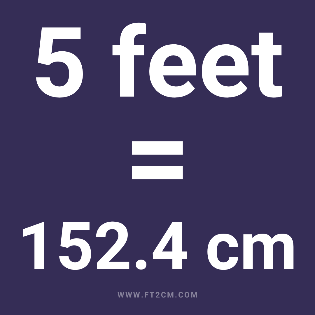 5 Feet to cm – ft2cm.com